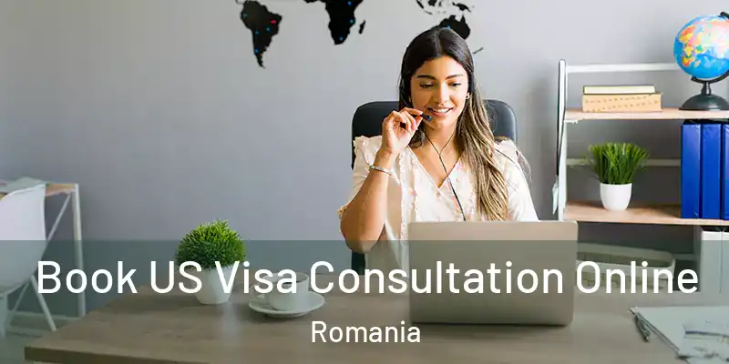 Book US Visa Consultation Online Romania