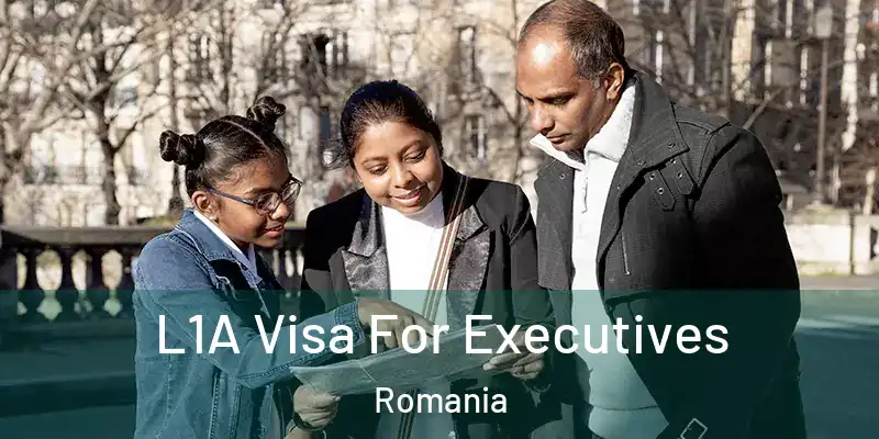 L1A Visa For Executives Romania