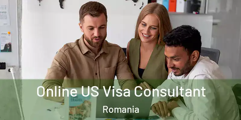 Online US Visa Consultant Romania