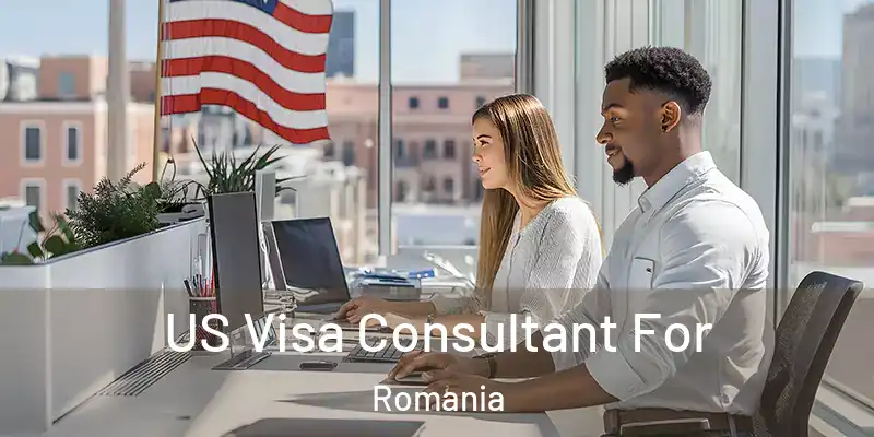 US Visa Consultant For Romania