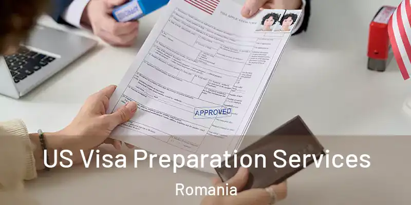 US Visa Preparation Services Romania