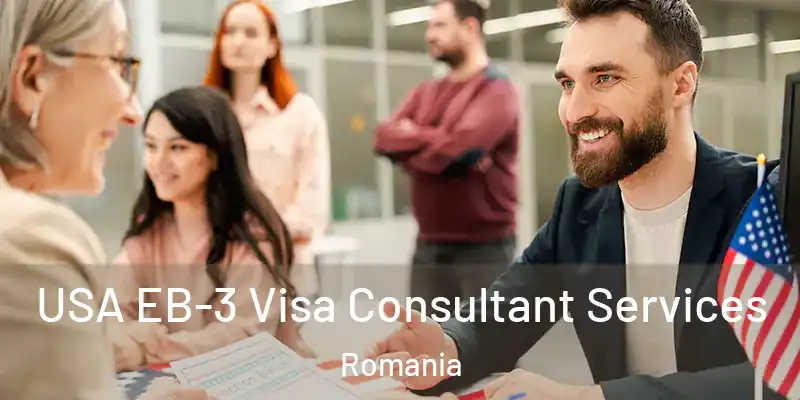 USA EB-3 Visa Consultant Services Romania